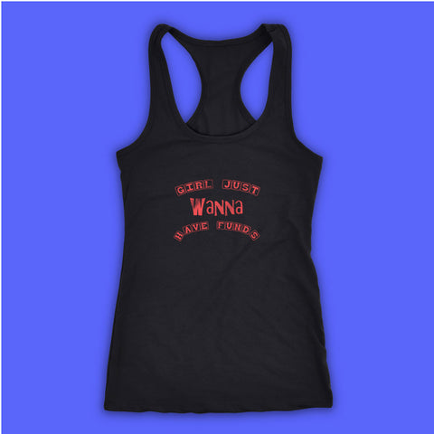 Girl Just Wanna Have Funds Women'S Tank Top Racerback