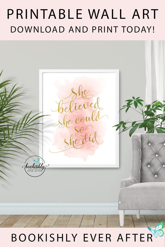 She Believed She Could So She Did Printable Wall Art Pink And Gold Bookishly Ever After