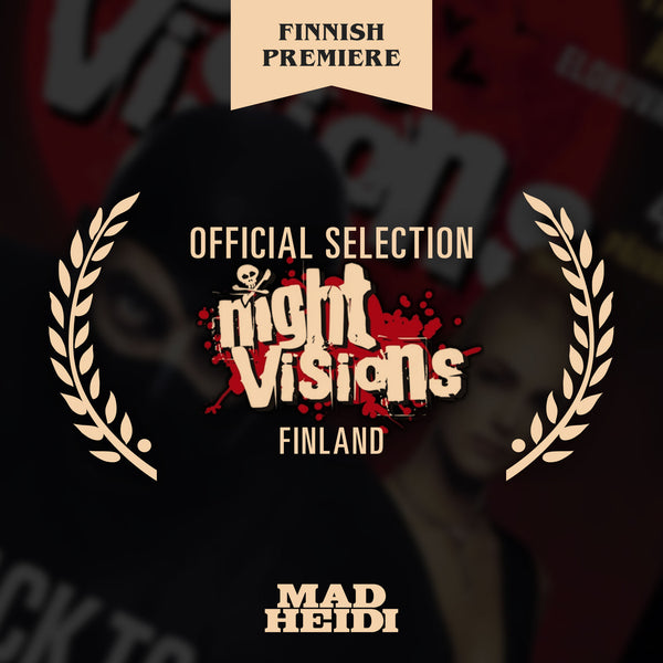 MAD HEIDI | Finnish Premiere at Night Visions Film Festival