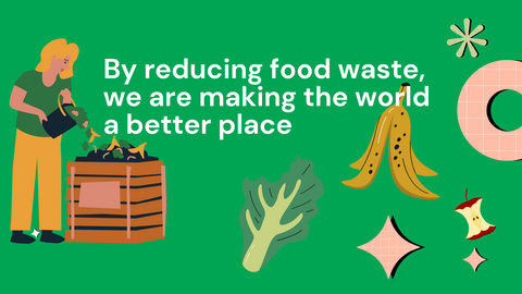 Reduce food waste and change the world