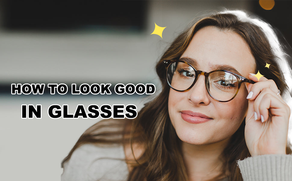 Need to Know: How To Look Good In Glasses? – SOJOS