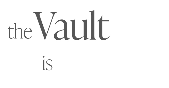 the vault is open