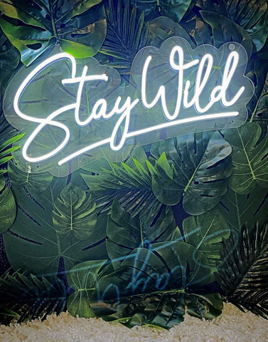 Stay Wild Cool White Neon LED Sign