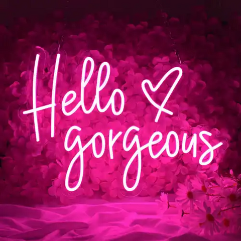 Hello Gorgeous Hot Pink Neon LED Sign