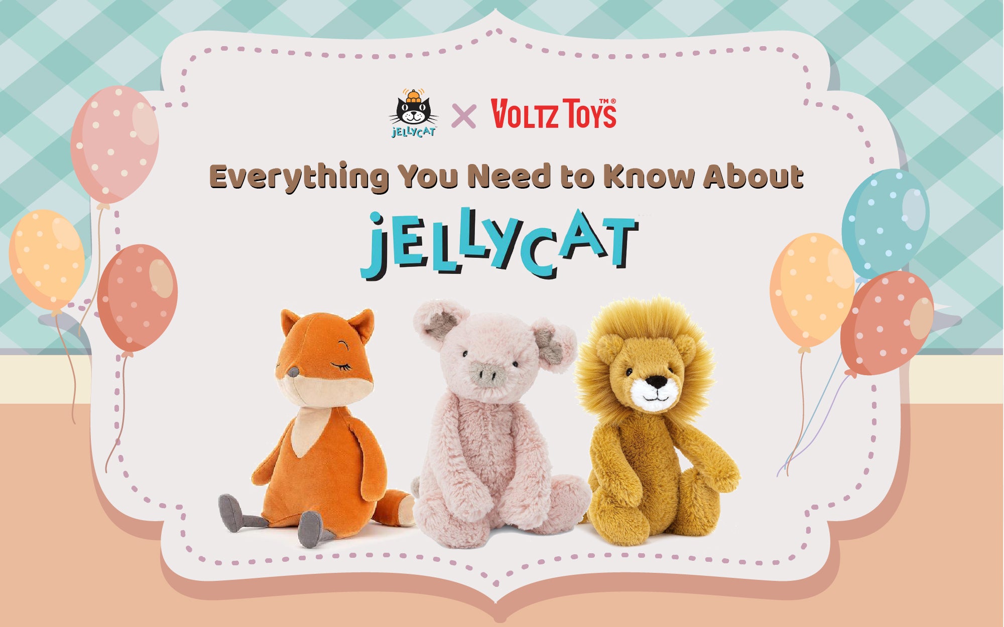 everything-you-need-to-know-about-jellycat-by-voltz-toys-with-jellycat-london-the-best-soft-toys