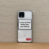 I love my Pixel phone case - LIMITED77