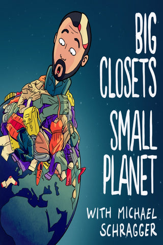 Big Closets Small Planet  Sustainable fashion podcast