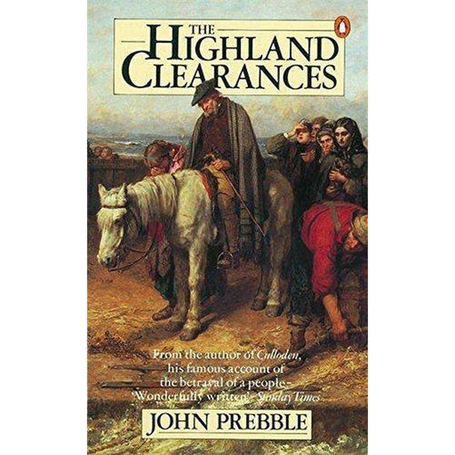 The Highland Clearances by John Prebble - East  Neuk Books Ltd