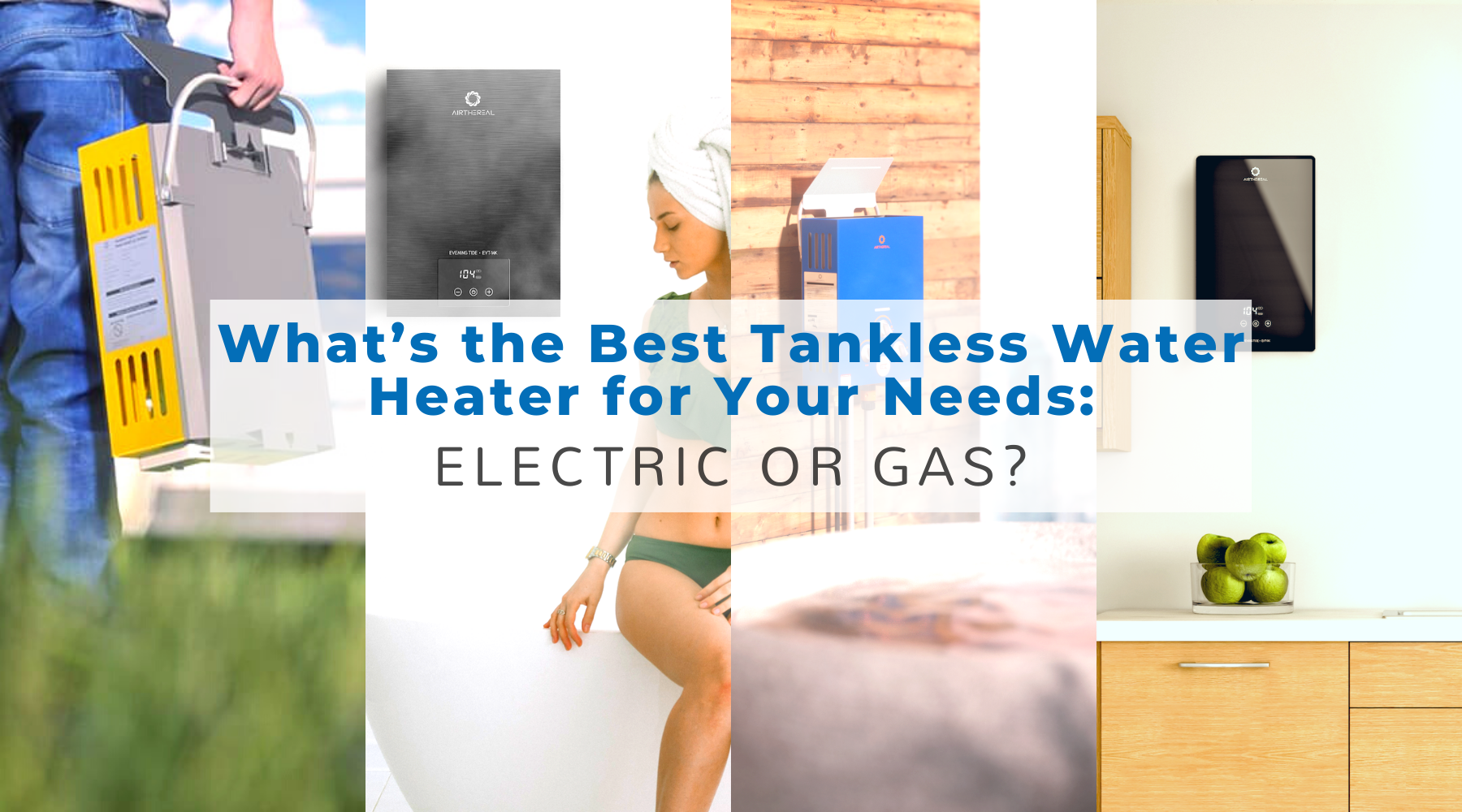 The Best Tankless Water Heaters