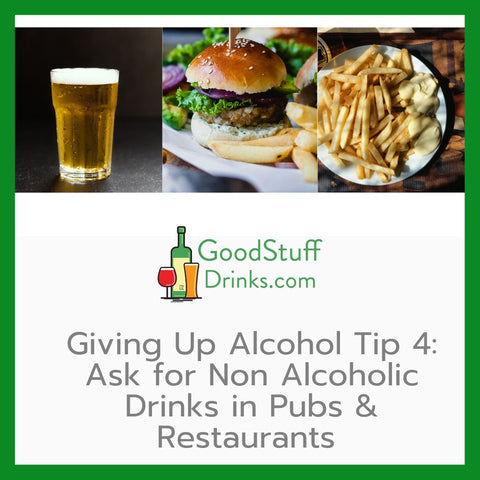 Giving Up Alcohol Tip 4 Ask For Non Alcoholic Drinks in Pubs & Restaurants