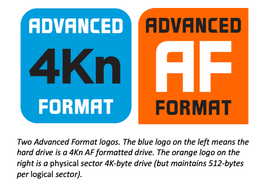 Two Advanced Format logos. The blue logo on the left means the hard drive is a 4Kn AF formatted drive. The orange logo on the  right is a physical sector 4K-byte drive (but maintains 512-bytes  per logical sector).