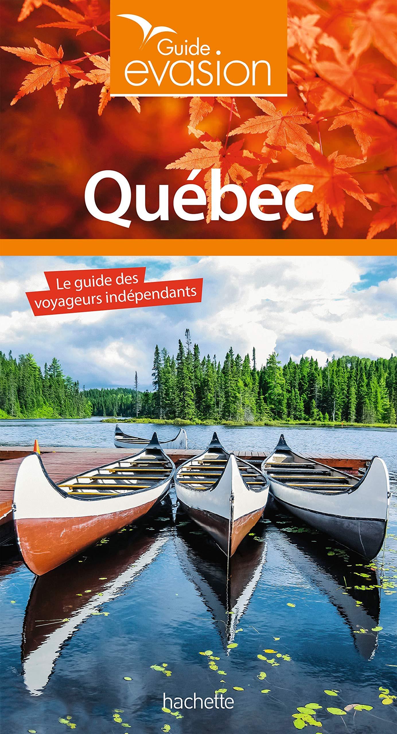 Guide Evasion - Québec | Hachette guide de voyage Hachette 