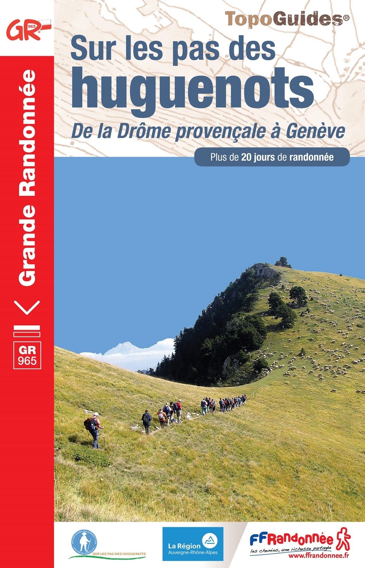 Topoguide hiking - in the footsteps of the Huguenots, Drôme Provençale ...