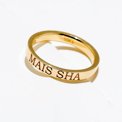Custom Engraved Gold Ring "MAIS SHA"