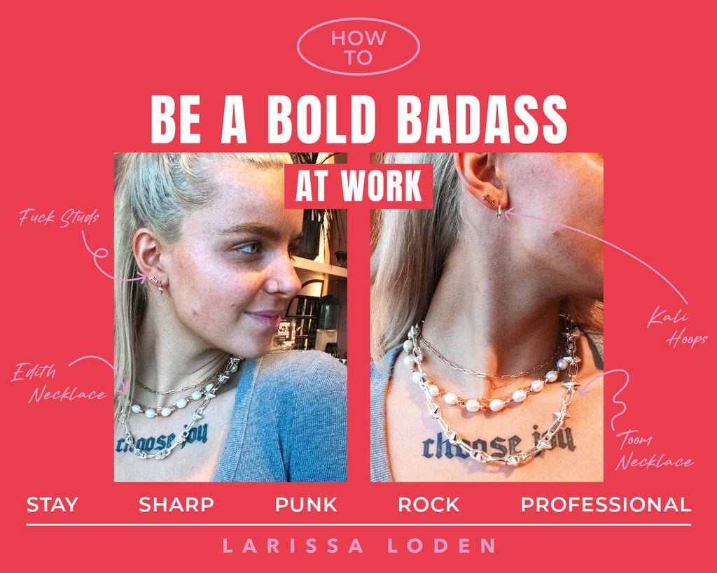 How to be a bold badass at work