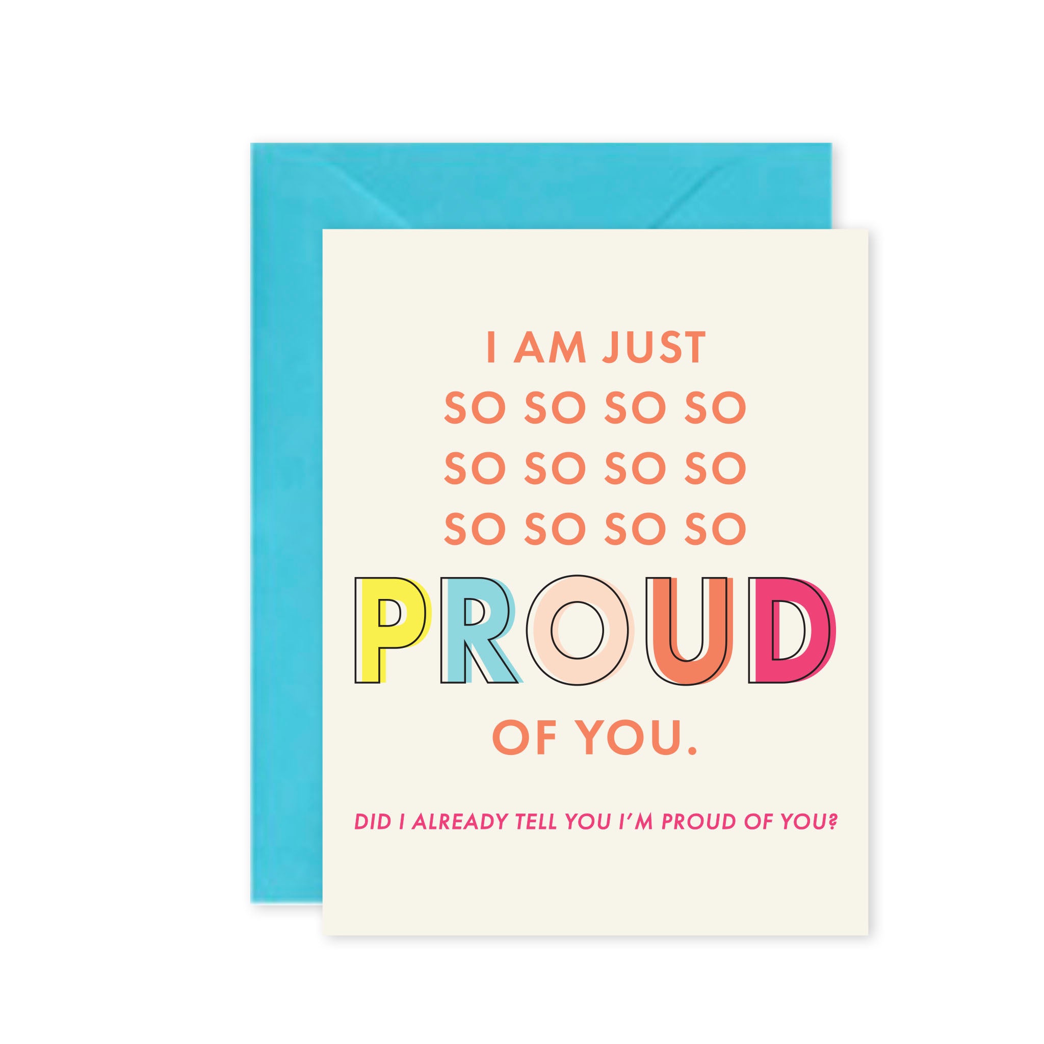 So So Proud Of You Greeting Card Cleerely Stated