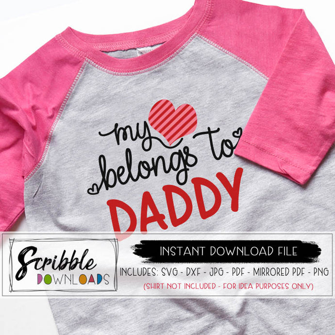 Download Heart Belongs to Daddy SVG - scribble downloads