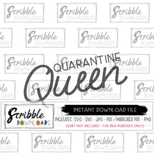 Download Quarantine Queen Svg Scribble Downloads