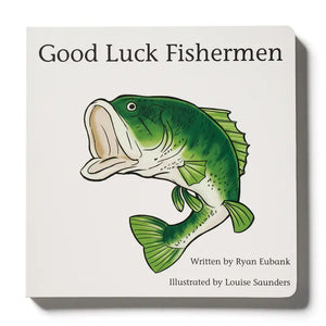 Good Luck Fishermen - Children's Book - Rattlesnake Ranch Pecans