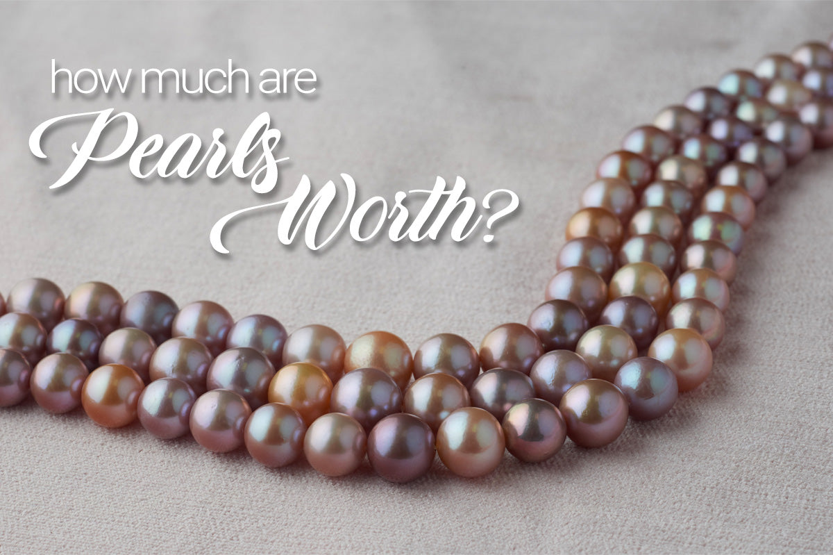 What Are Pearls Worth? - Pure Pearls