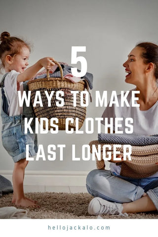 5 ways to make kids clothes last longer (by Jackalo)