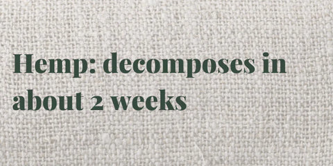 How long does it take for hemp to decompose?