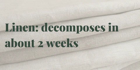 How long does it take for linen to decompose?
