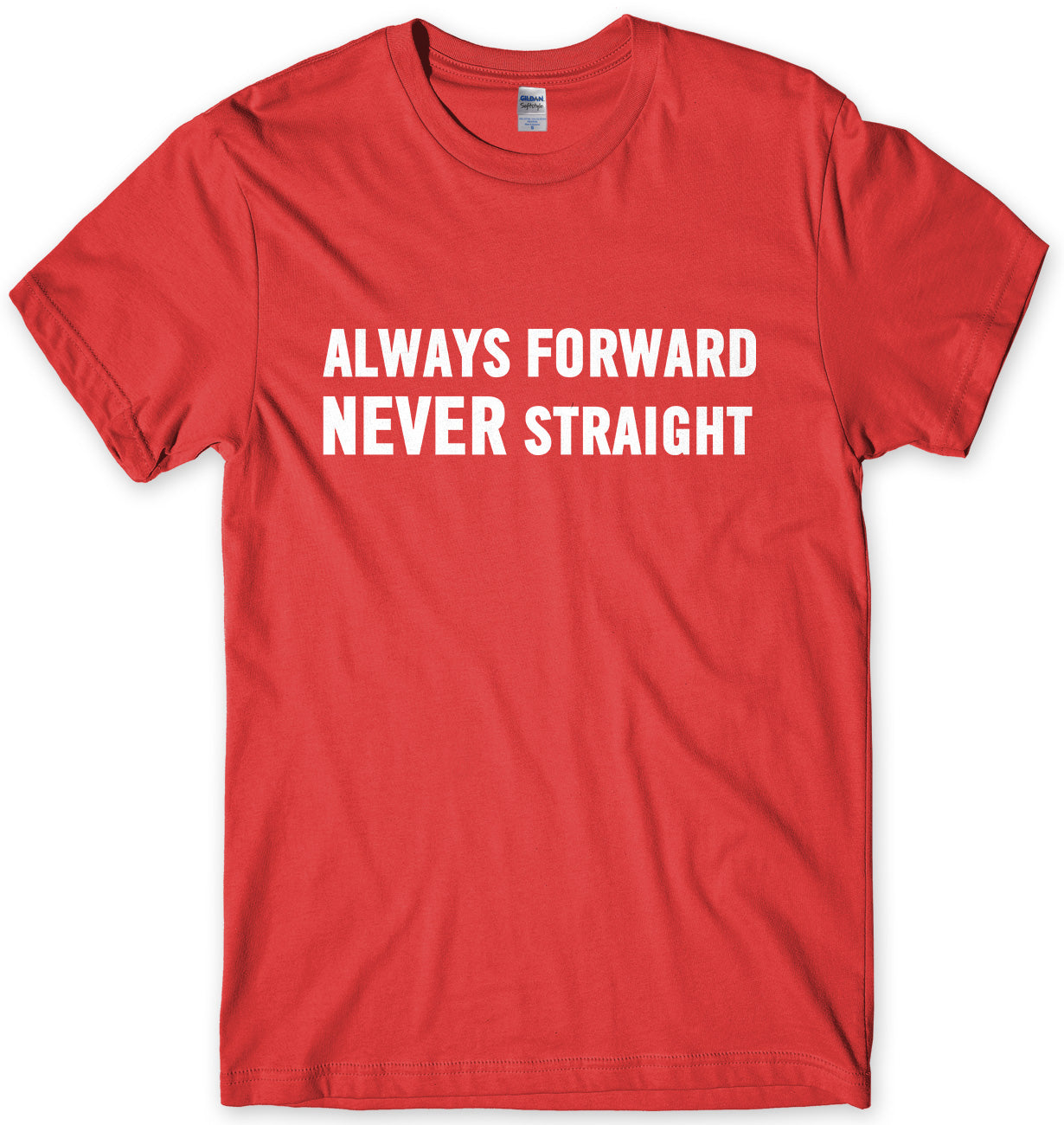 Always Forward Never Straight Mens Unisex LGBT T-Shirt - StreetSide ...