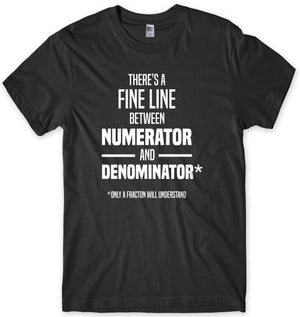 There's A Fine Line Between Numerator And Denominator Mens Unisex Funn ...