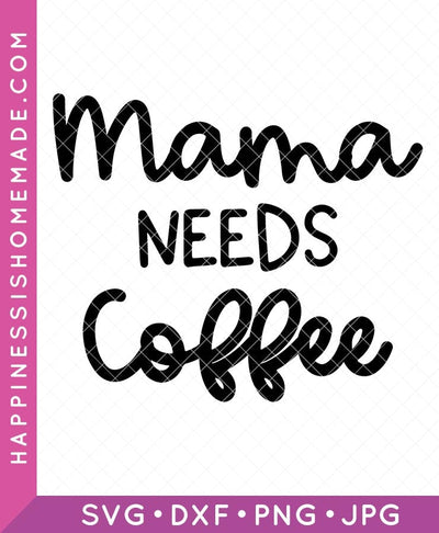 Mama Needs Coffee, Iced Coffee, SVG, Tshirt Design, Wavy Fon