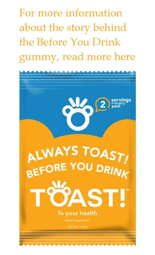 For more information about our Before You Drink gummies, click here