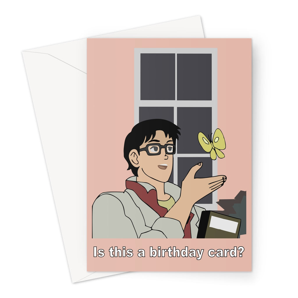 Is This A Birthday Card Meme Anime Greeting Card The New Aesthetic Store 6167