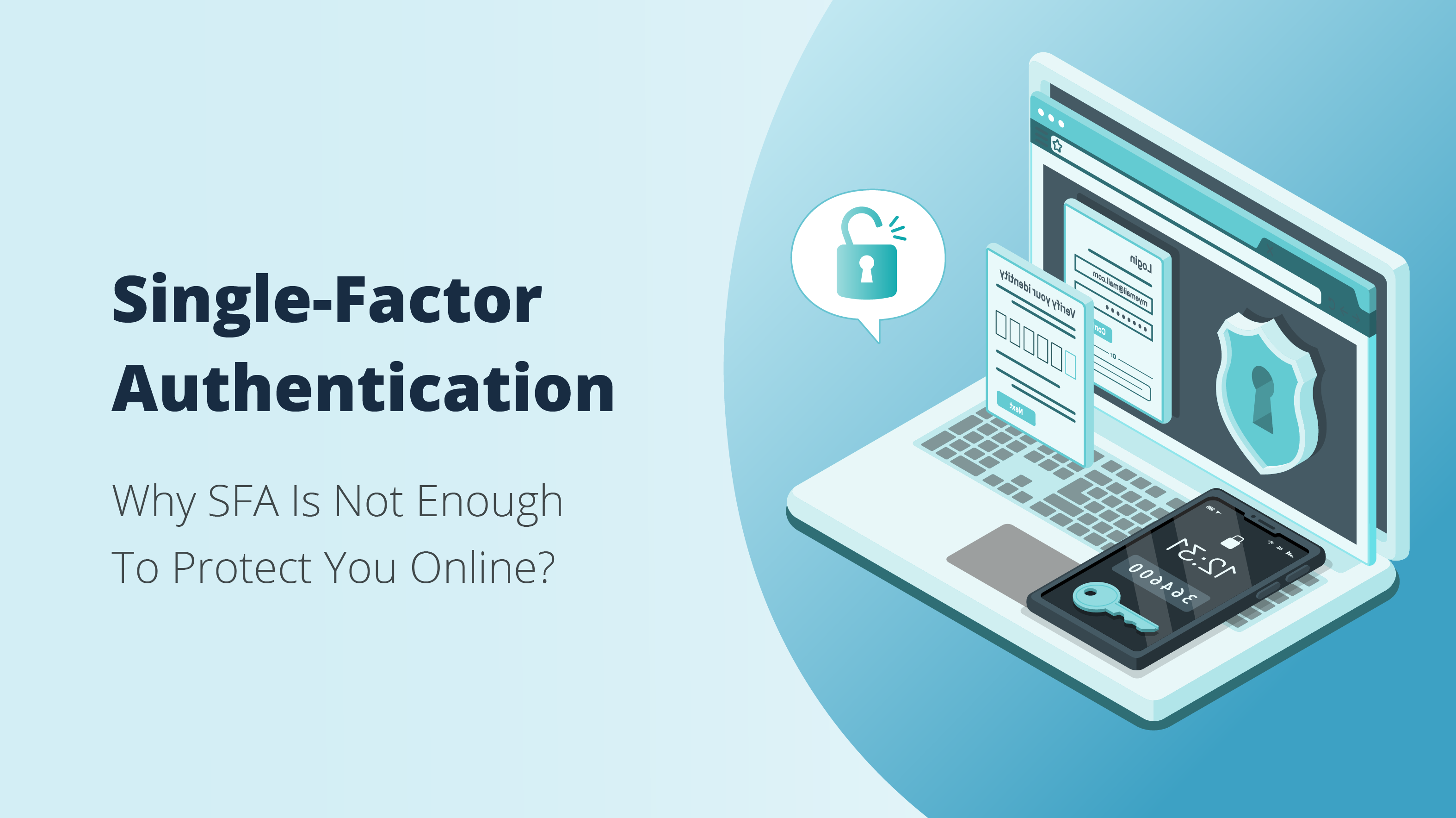 Single-Factor Authentication (SFA) Pros and Cons