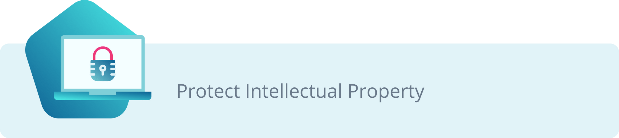 Protect intellectual property