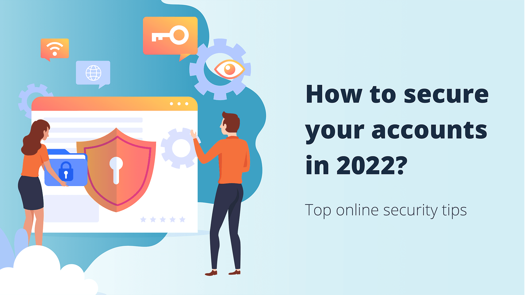 Online security 2022, Authentication tips