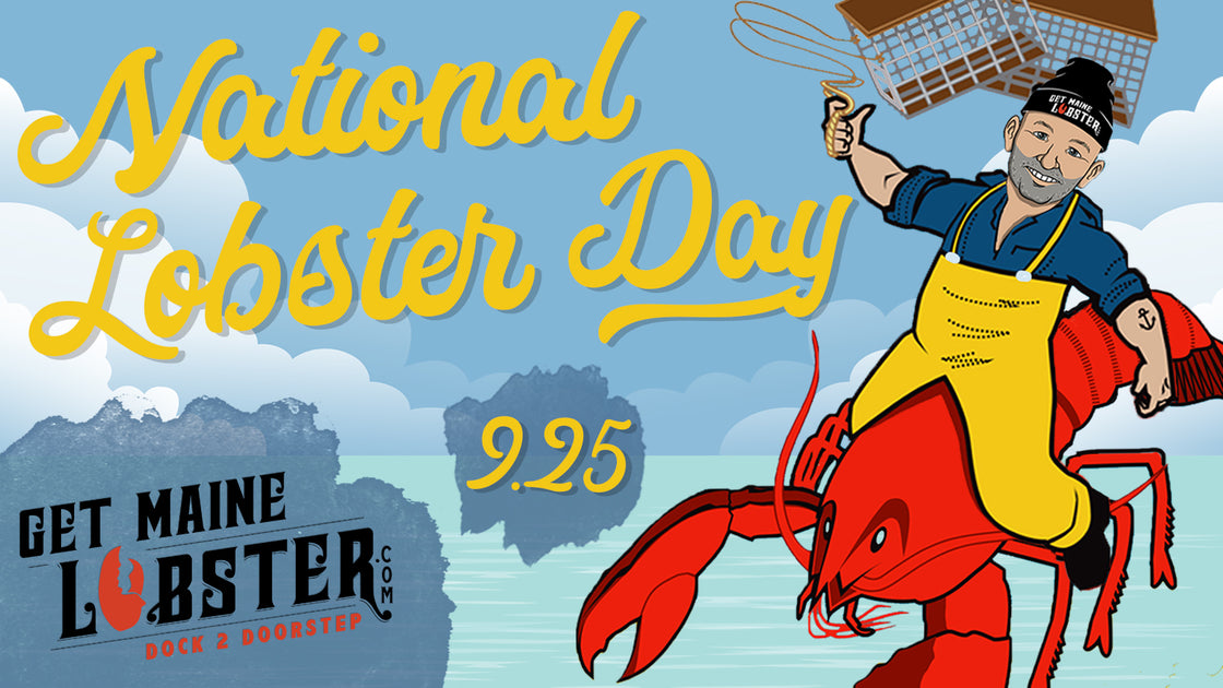 National Lobster Day 9/25 Get Maine Lobster