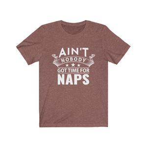 No Time For Naps Short Sleeve Tee