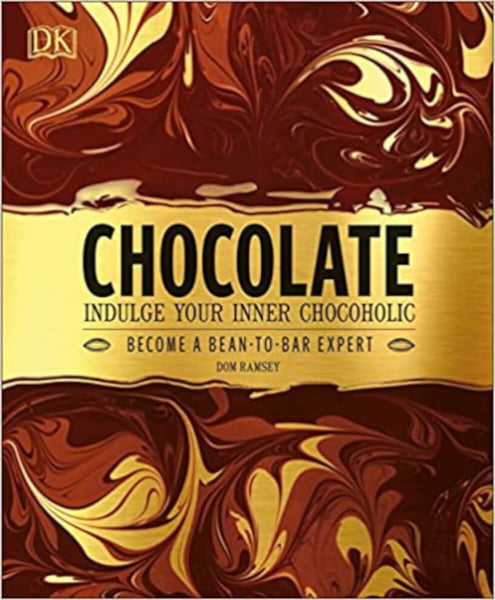 Chocolate: Indulge Your Inner Chocoholic, Dom Ramsey