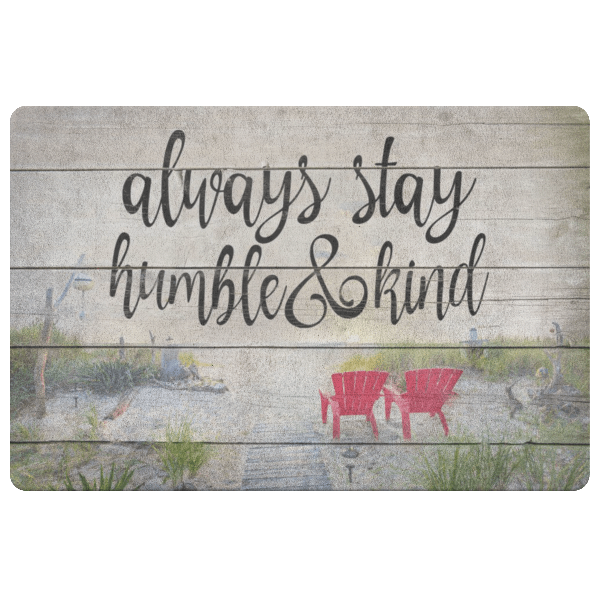 Always Stay Humble Kind Doormat