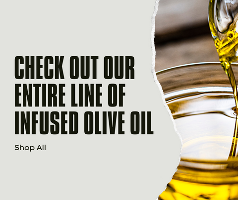 full line of infused olive oil