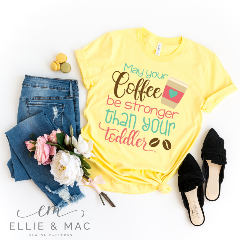 Download May Your Coffee Be Stronger Than Your Toddler SVG Cutting File - Ellie and Mac