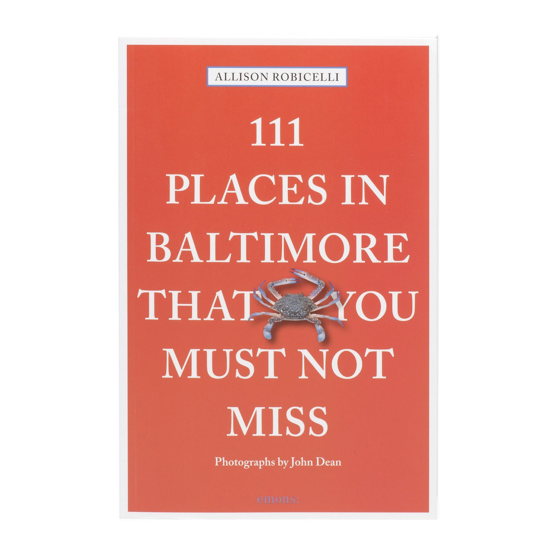  111 Places in Baltimore That You Must Not Miss 