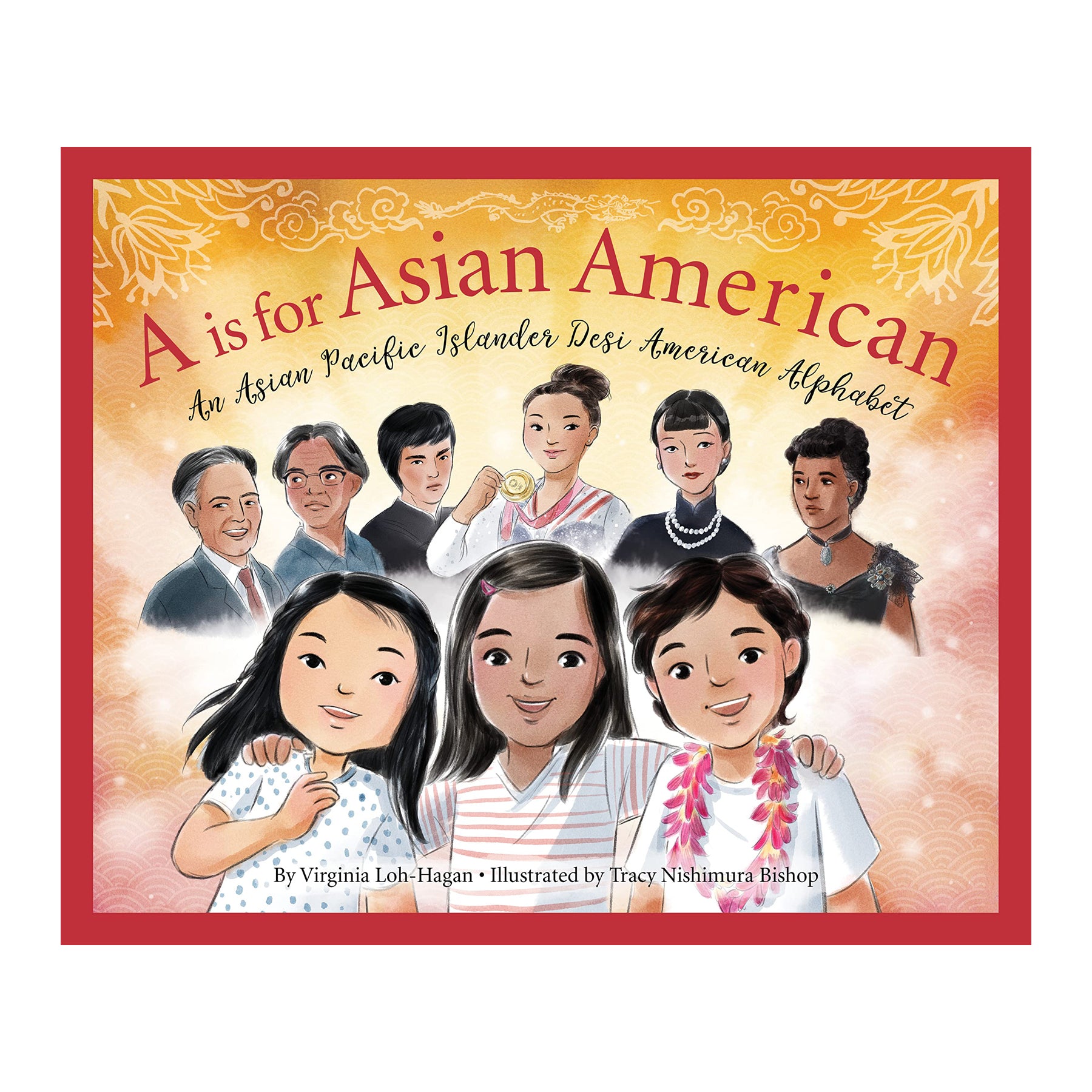  A is for Asian American: An Asian Pacific Islander Desi American Alphabet 