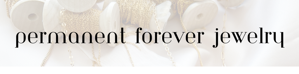 Permanent Forever Jewelry Care Information