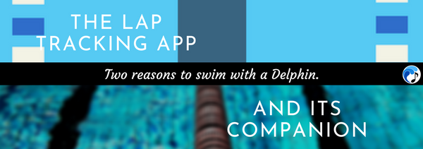 Delphin Lap Tracking App and Companion App - Underwater Audio