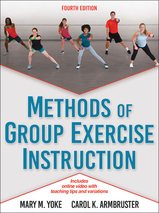 Methods of Group Exercise Instruction (4th Edition)