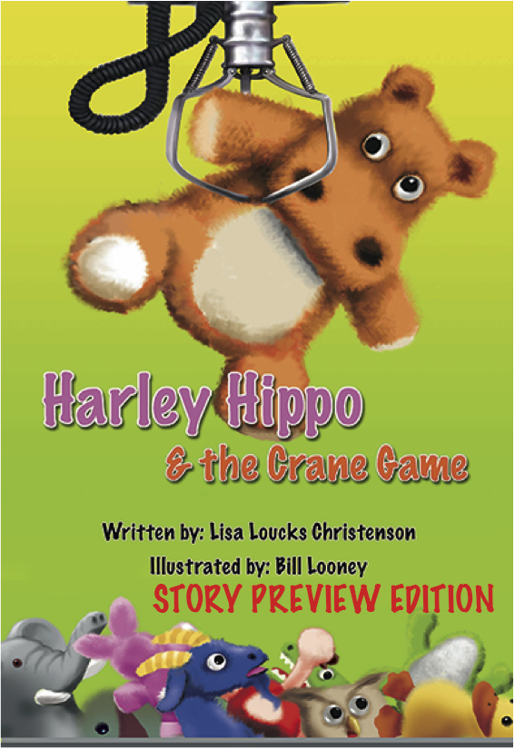 Harley Hippo & the Crane Game, STORY PREVIEW EDITION (not the full story)| Ebook