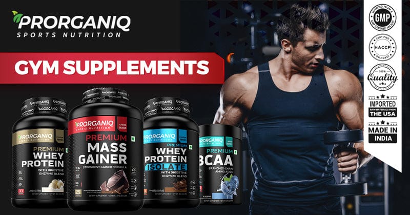 Best Gym Supplement Brand in India – Prorganiq