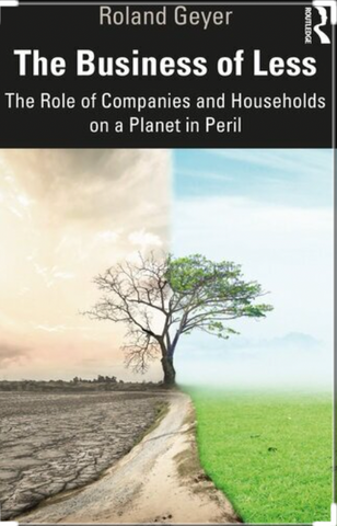 book cover: The Business of Less by Roland Geyer. 