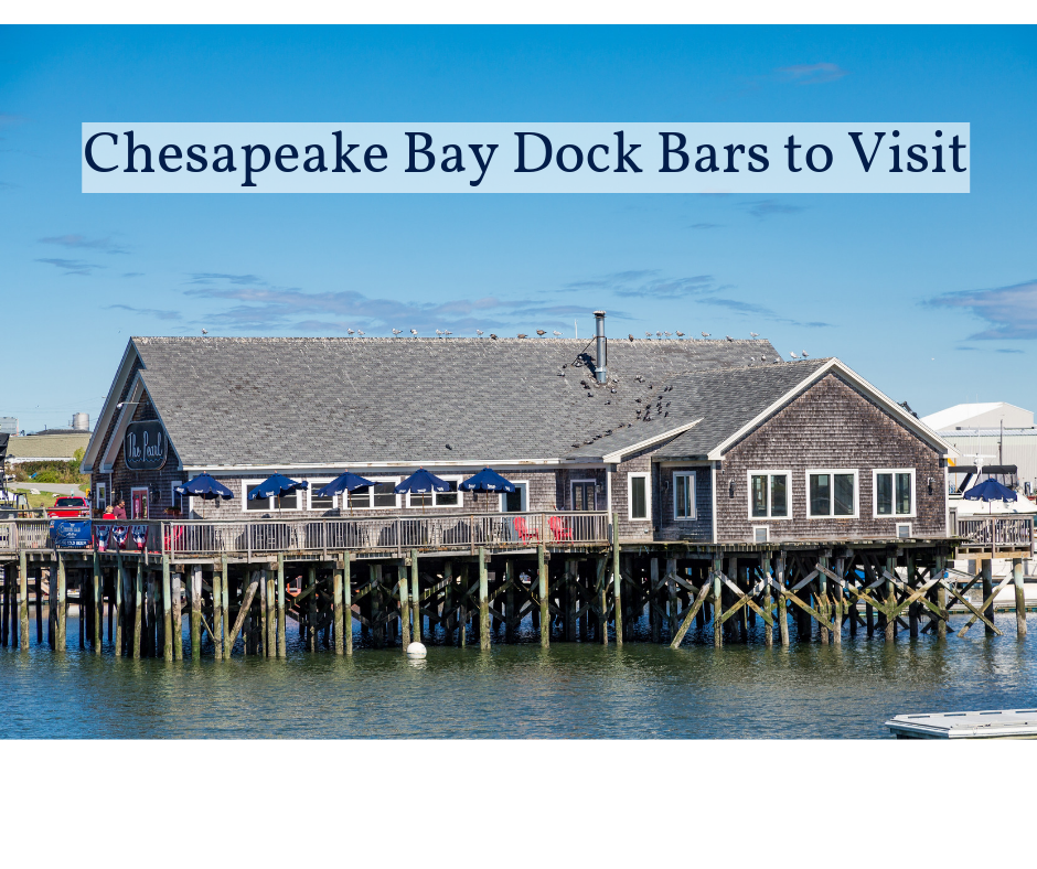 Chesapeake Bay Dock Bars to Visit – Chesapeake Bay Goods